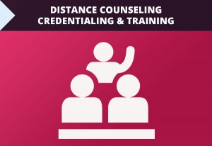 Distance Counseling Credentialing